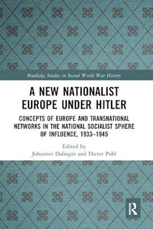 A New Nationalist Europe Under Hitler