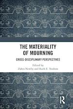 The Materiality of Mourning