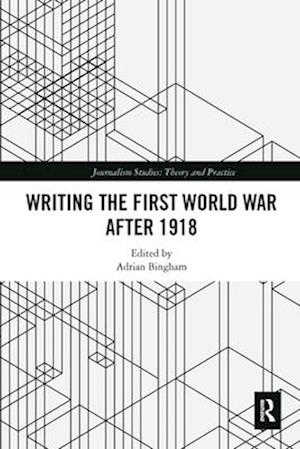 Writing the First World War after 1918