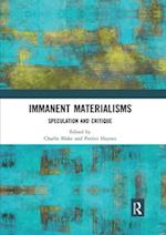 Immanent Materialisms