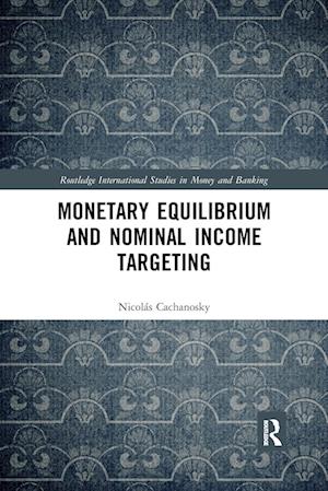 Monetary Equilibrium and Nominal Income Targeting