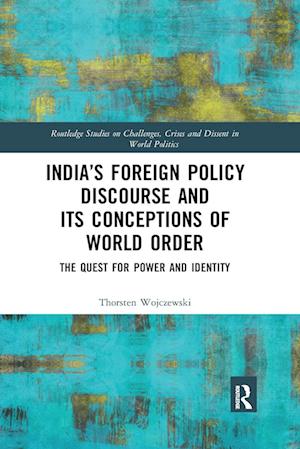 India’s Foreign Policy Discourse and its Conceptions of World Order