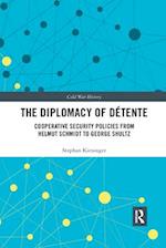 The Diplomacy of Détente