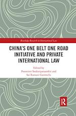 China's One Belt One Road Initiative and Private International Law