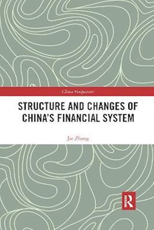 Structure and Changes of China’s Financial System