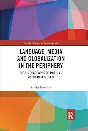 Language, Media and Globalization in the Periphery