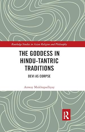 The Goddess in Hindu-Tantric Traditions