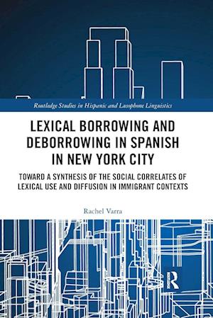 Lexical borrowing and deborrowing in Spanish in New York City