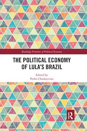 The Political Economy of Lula’s Brazil