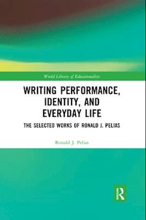 Writing Performance, Identity, and Everyday Life