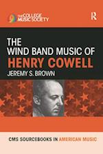 The Wind Band Music of Henry Cowell