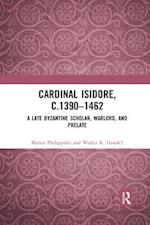 Cardinal Isidore (c.1390–1462)