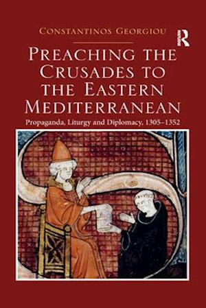 Preaching the Crusades to the Eastern Mediterranean