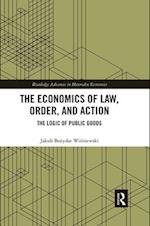 The Economics of Law, Order, and Action