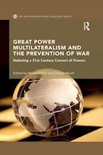 Great Power Multilateralism and the Prevention of War