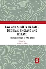 Law and Society in Later Medieval England and Ireland