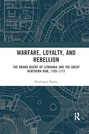 Warfare, Loyalty, and Rebellion