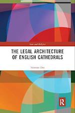 The Legal Architecture of English Cathedrals