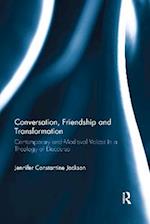 Conversation, Friendship and Transformation