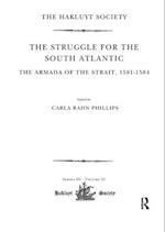 The Struggle for the South Atlantic: The Armada of the Strait, 1581-84