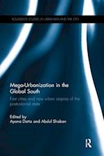 Mega-Urbanization in the Global South