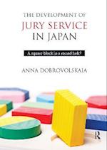 The Development of Jury Service in Japan