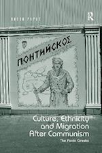 Culture, Ethnicity and Migration After Communism