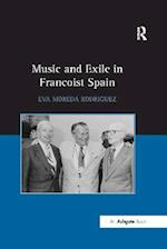 Music and Exile in Francoist Spain