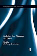 Medicine, Risk, Discourse and Power