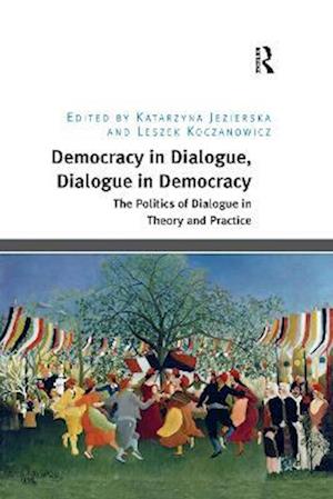 Democracy in Dialogue, Dialogue in Democracy