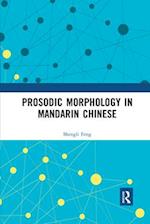 Prosodic Morphology in Mandarin Chinese