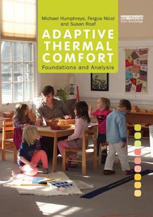 Adaptive Thermal Comfort: Foundations and Analysis