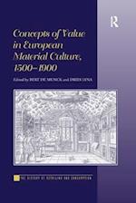 Concepts of Value in European Material Culture, 1500-1900