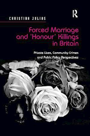 Forced Marriage and 'Honour' Killings in Britain