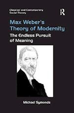 Max Weber's Theory of Modernity