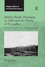 British Battle Planning in 1916 and the Battle of Fromelles