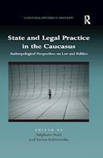 State and Legal Practice in the Caucasus