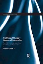 The Ethics of Nuclear Weapons Dissemination