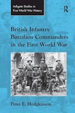British Infantry Battalion Commanders in the First World War