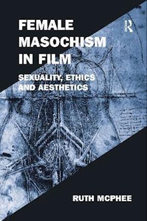 Female Masochism in Film