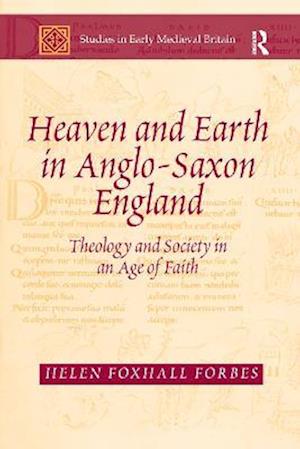 Heaven and Earth in Anglo-Saxon England