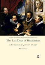 The Last Days of Humanism: A Reappraisal of Quevedo's Thought