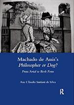 Machado De Assis's Philosopher or Dog?