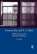 Octavio Paz and T. S. Eliot
