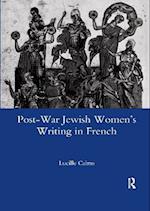 Post-war Jewish Women's Writing in French