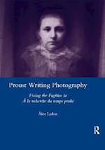 Proust Writing Photography