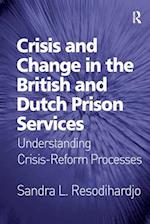 Crisis and Change in the British and Dutch Prison Services