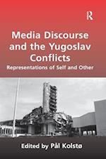 Media Discourse and the Yugoslav Conflicts