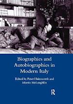 Biographies and Autobiographies in Modern Italy: a Festschrift for John Woodhouse