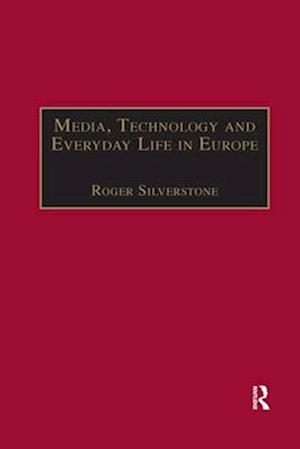 Media, Technology and Everyday Life in Europe